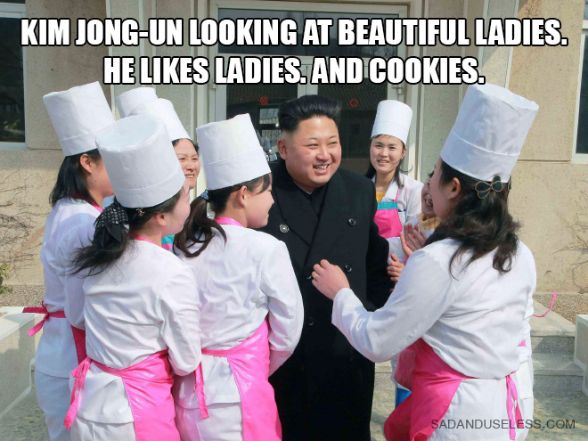 He likes ladies and cookies.