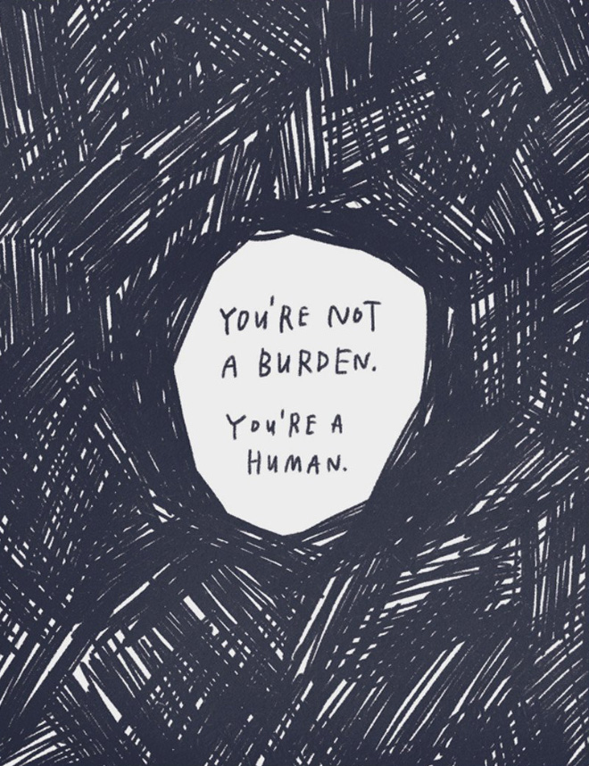 You are not a burden.