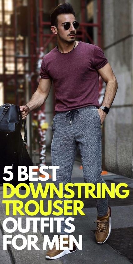 5 Ways To Wear The Cool Downstring Trouser Outfits