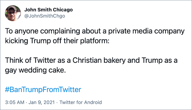 Think of Twitter as a Christian bakery and Trump as a gay wedding cake.