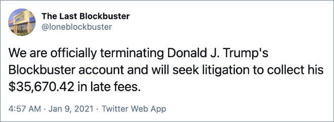 We are officially terminating Donald J. Trump's Blockbuster account and will seek litigation to collect his $35,670.42 in late fees.