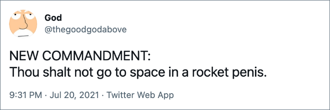 NEW COMMANDMENT: Thou shalt not go to space in a rocket penis.