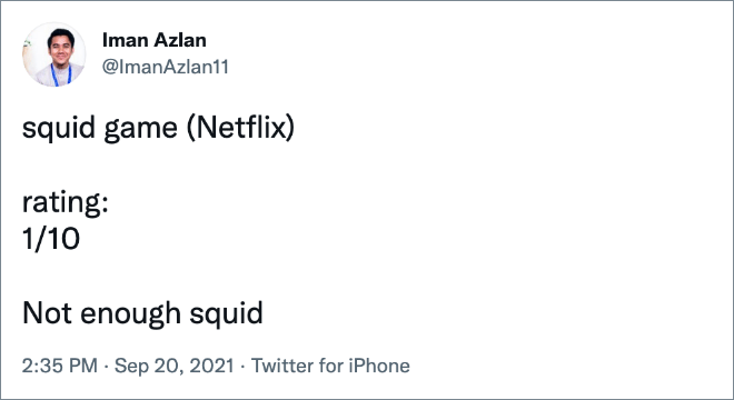 Not enough squid.