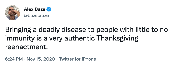 Bringing a deadly disease to people with little to no immunity is a very authentic Thanksgiving reenactment.