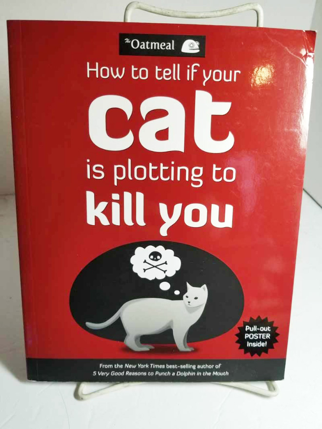 “How to Tell If Your Cat Is Plotting to Kill You” by Matthew Inman