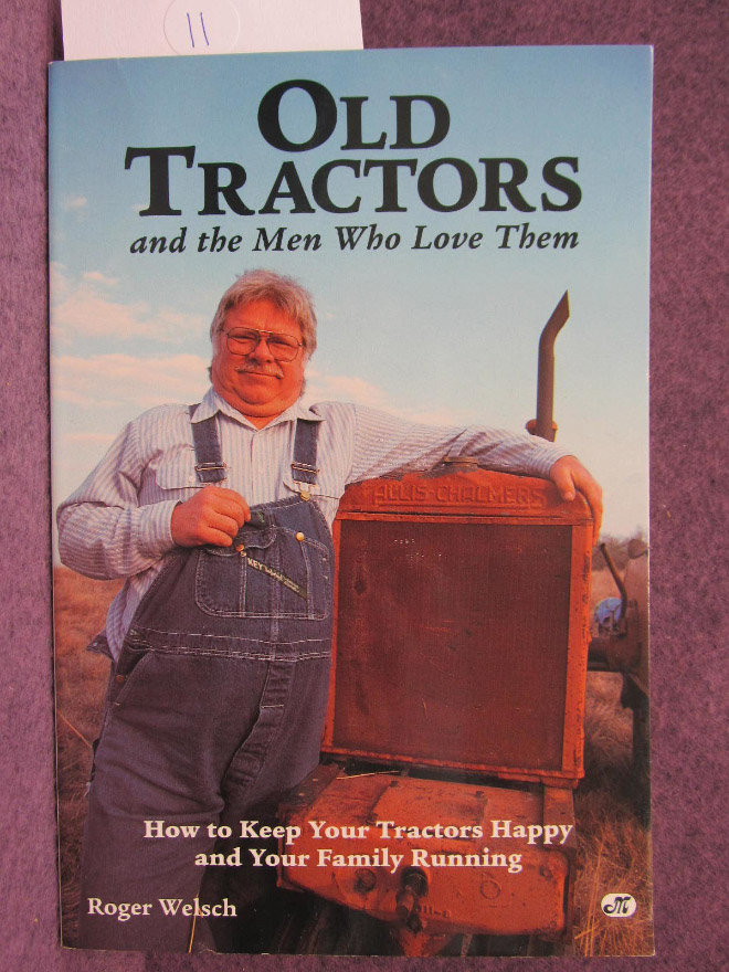“Old Tractors and the Men Who Love Them” by Roger Welsch