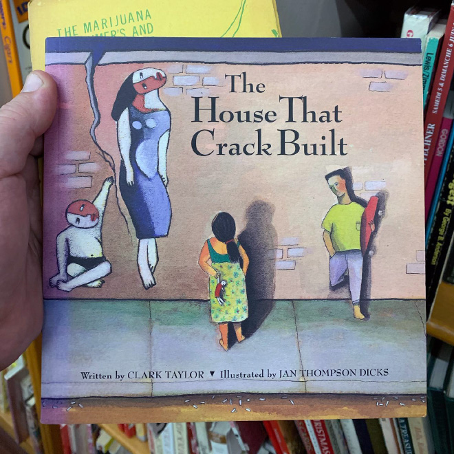 "The House That Crack Built" by Clark Taylor