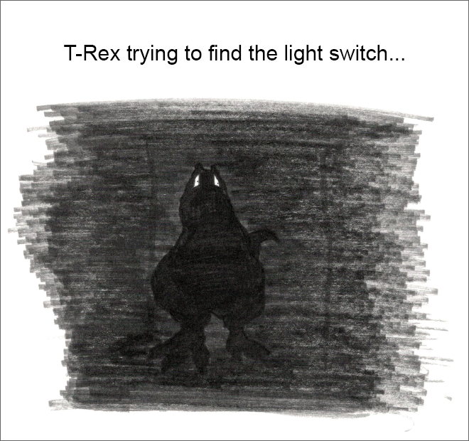 T-Rex trying to find the light switch...