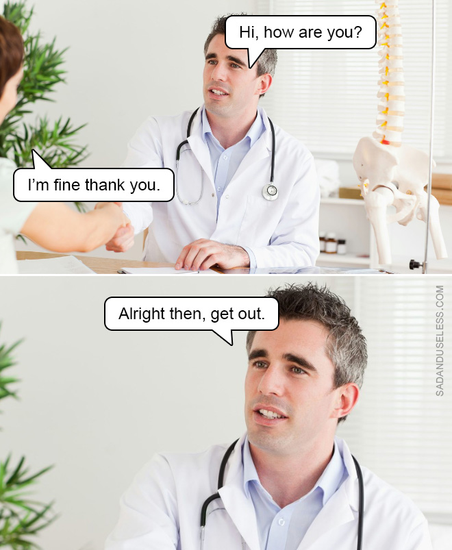 Doctor memes are the best memes.