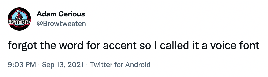forgot the word for accent so I called it a voice font