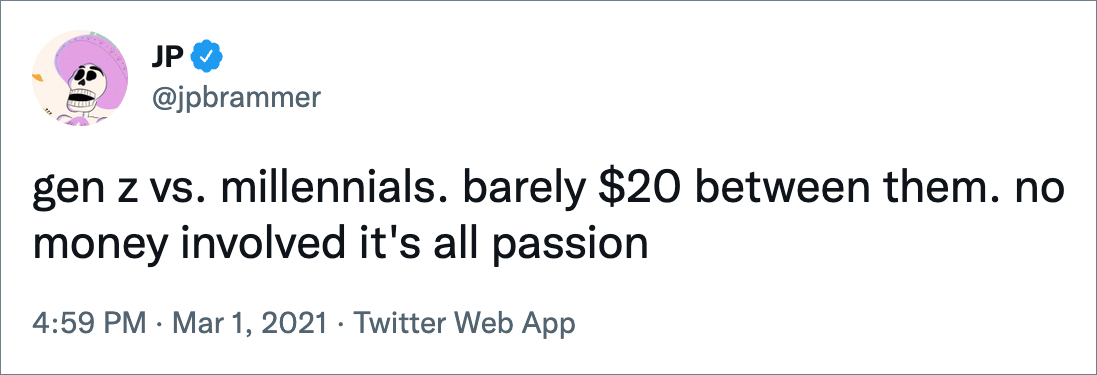 gen z vs. millennials. barely $20 between them. no money involved it's all passion