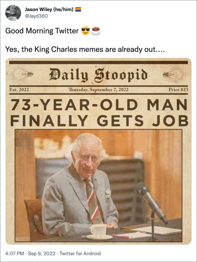 Yes, the King Charles memes are already out.
