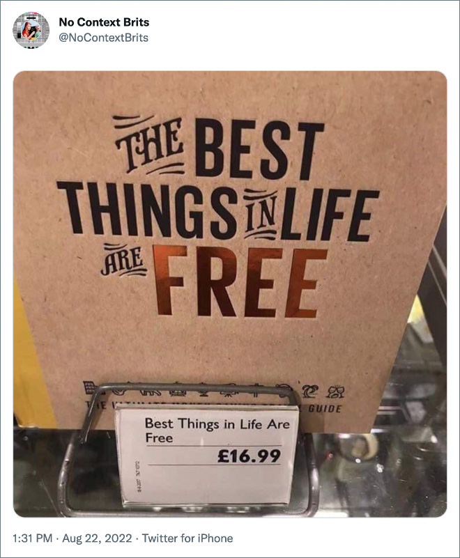 The best things in life are free.