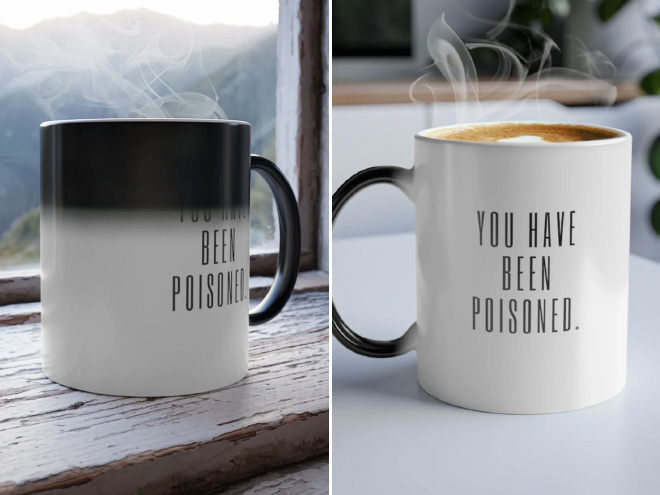 You have just been poisoned coffee mug.