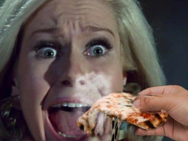 Add a hot slice of pizza to turn horror movie into a comedy.