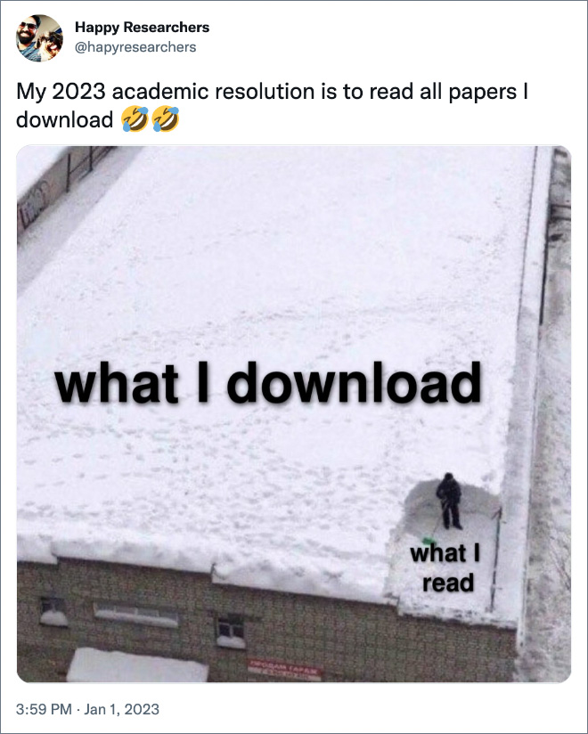 My 2023 academic resolution is to read all papers I download