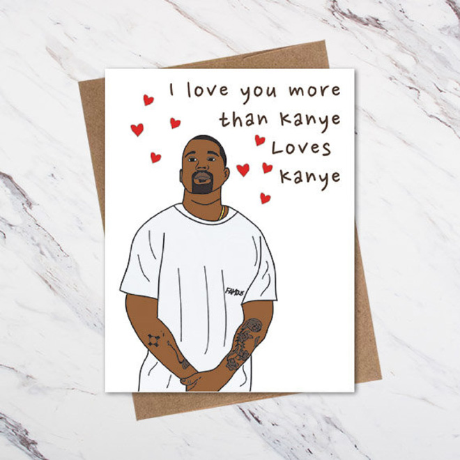 Kanye Valentine's Day card.