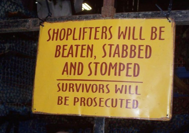 Funny shoplifting sign.