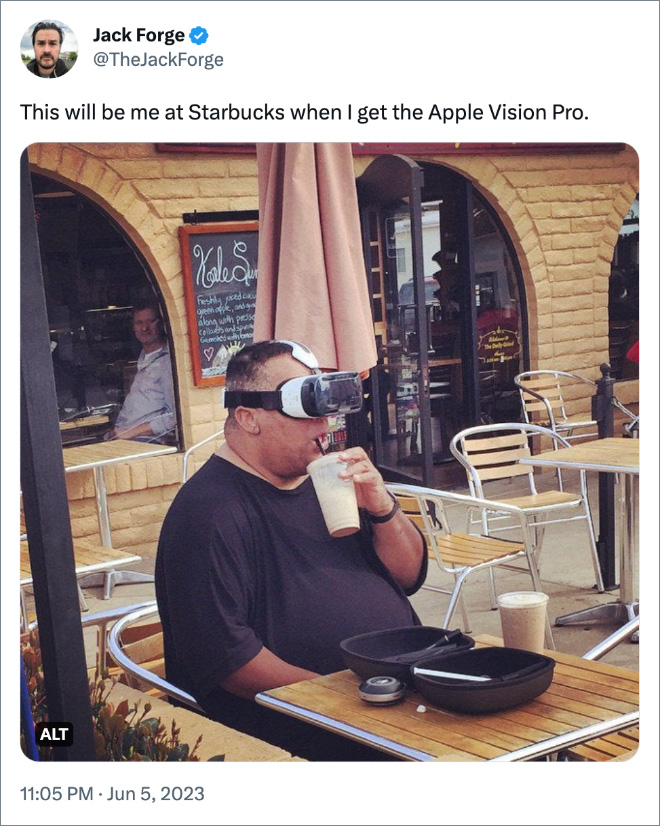 This will be me at Starbucks when I get the Apple Vision Pro.