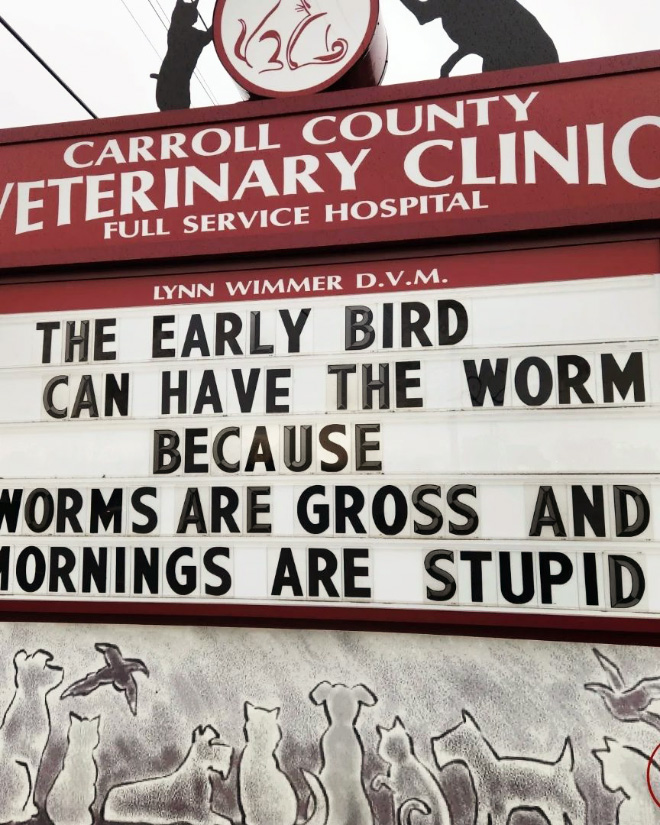 Carroll County Veterinary Clinic has the funniest signs.