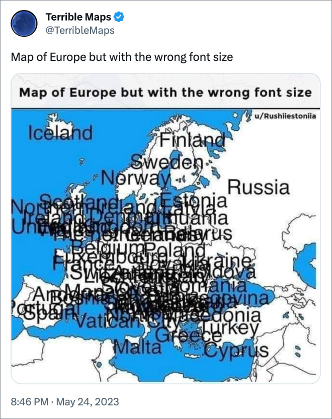 Map of Europe but with the wrong font size