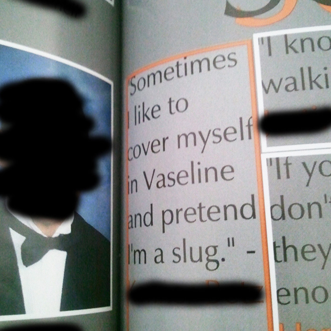 Funny yearbook quotes are the best.