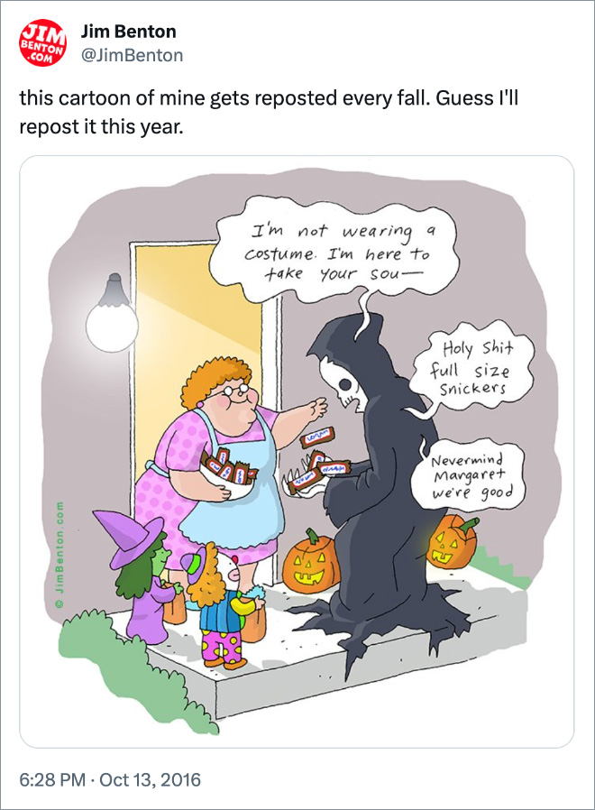 this cartoon of mine gets reposted every fall. Guess I'll repost it this year.