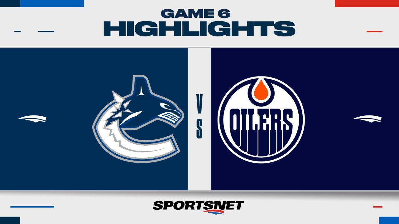 NHL Game 6 Highlights: Oilers 5, Canucks 1
