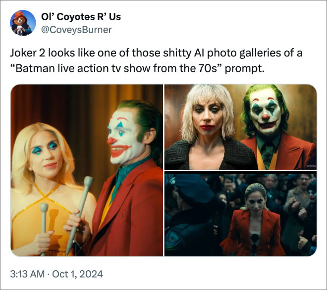 Joker 2 looks like one of those shitty AI photo galleries of a “Batman live action tv show from the 70s” prompt.