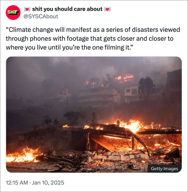 Climate change will manifest as a series of disasters viewed through phones with footage that gets closer and closer to where you live until you’re the one filming it.