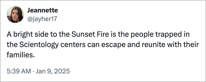 A bright side to the Sunset Fire is the people trapped in the Scientology centers can escape and reunite with their families.