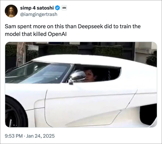 Sam spent more on this than Deepseek did to train the model that killed OpenAI