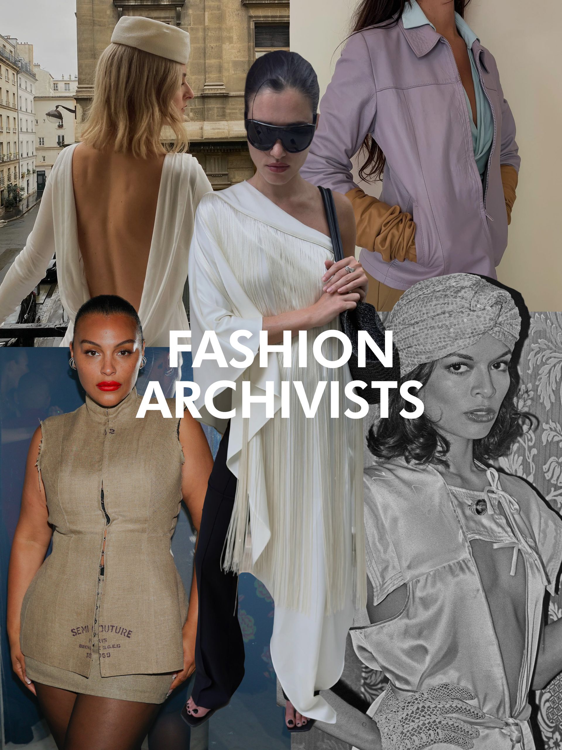 Fashion archivists aesthetic.